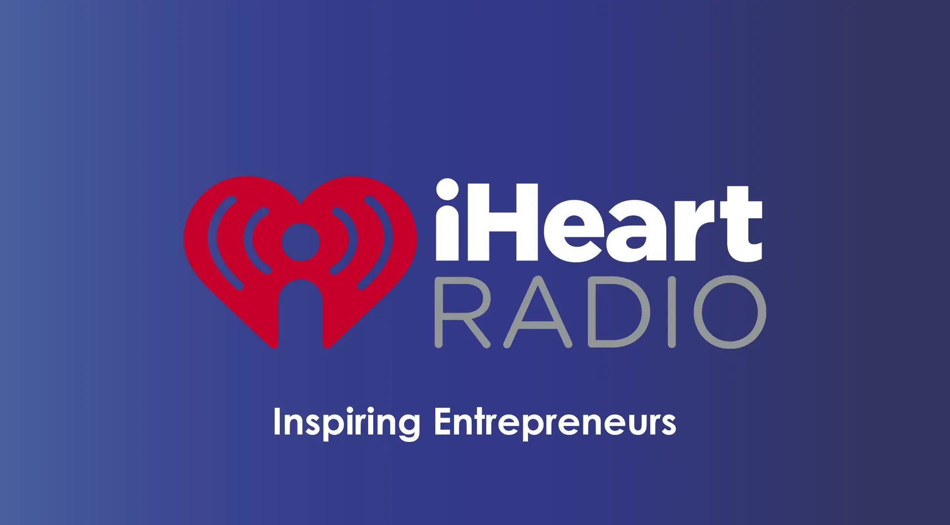 Text "iHeart RADIO" and "Inspiring Entrepreneurs" with the iHeartRadio red heart logo on a blue background.